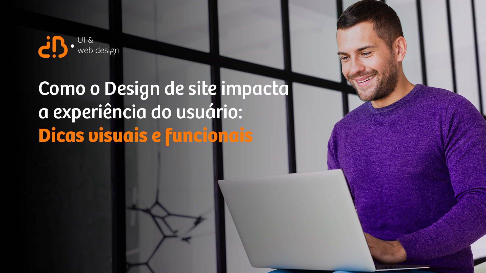Como o design de site impacta a experiência do usuário